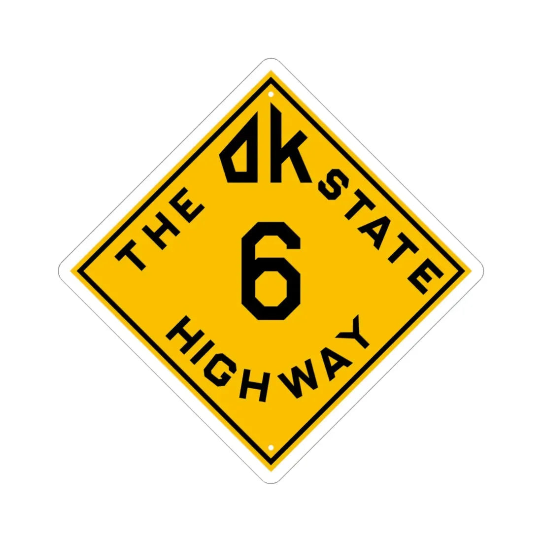 Oklahoma 6 1924 (Oklahoma) (Road Sign) STICKER Vinyl Kiss-Cut Decal 4 Inch White - The Sticker Space