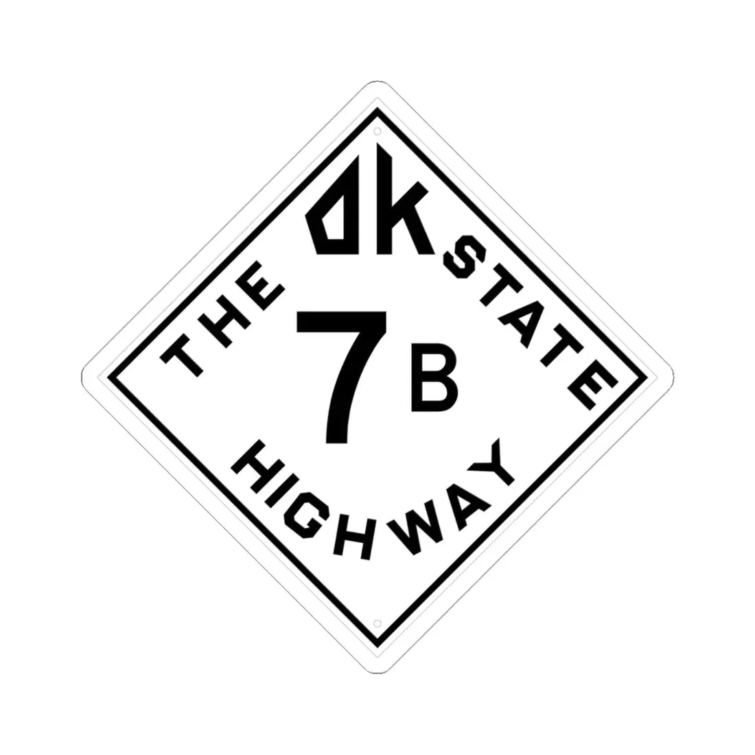 Oklahoma 7B 1948 (Oklahoma) (Road Sign) STICKER Vinyl Kiss-Cut Decal 4 Inch White - The Sticker Space