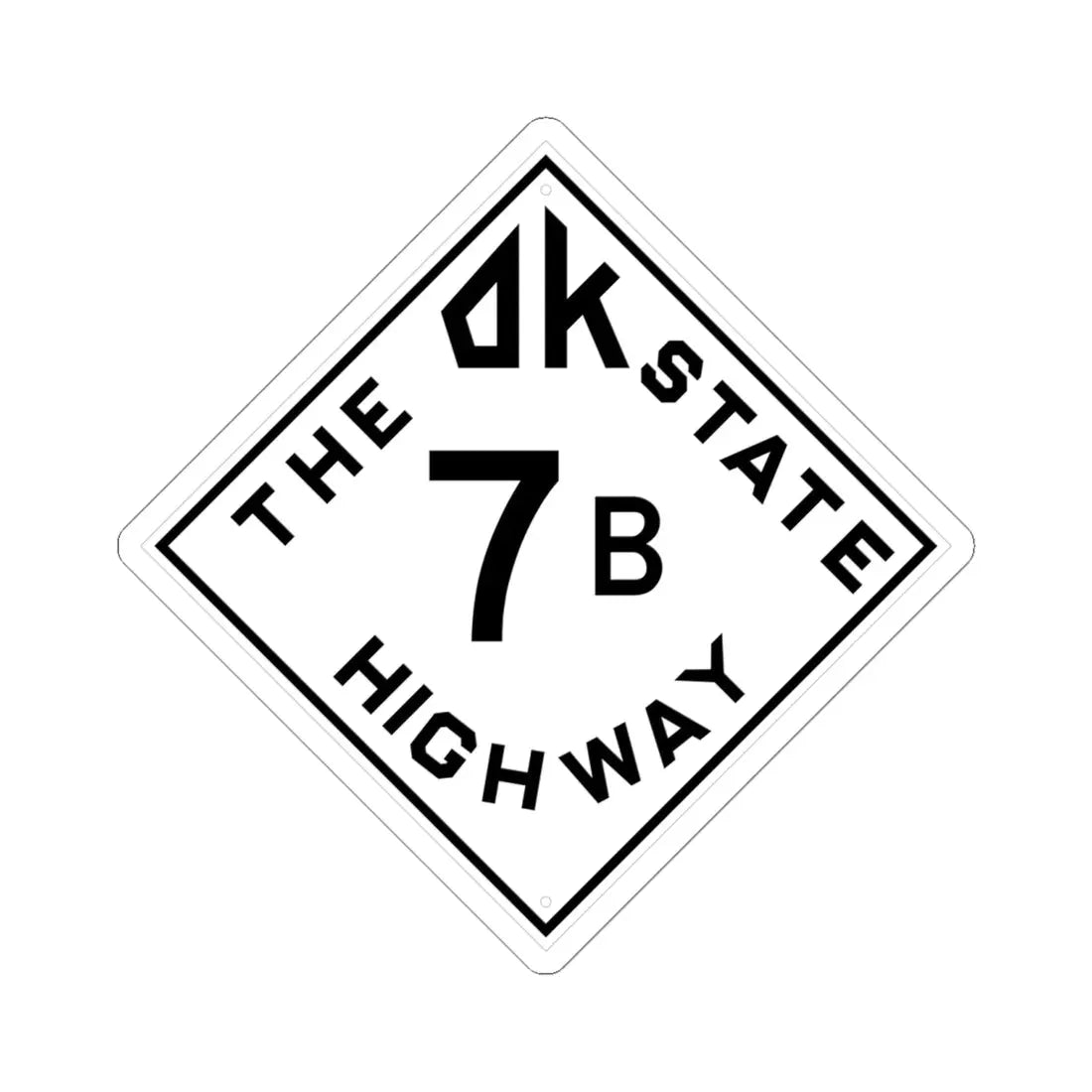 Oklahoma 7B 1948 (Oklahoma) (Road Sign) STICKER Vinyl Kiss-Cut Decal 6 Inch White - The Sticker Space