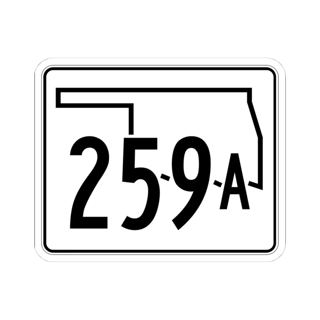 Oklahoma State Highway 259A (Oklahoma) (Road Sign) STICKER Vinyl Kiss-Cut Decal 4 Inch White - The Sticker Space