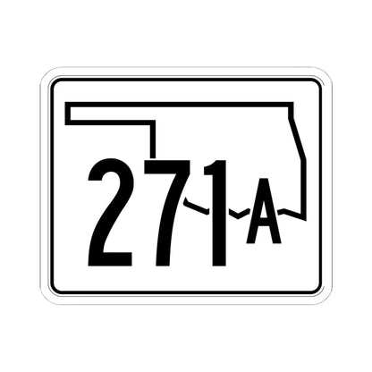 Oklahoma State Highway 271A (Oklahoma) (Road Sign) STICKER Vinyl Kiss-Cut Decal 6 Inch White - The Sticker Space