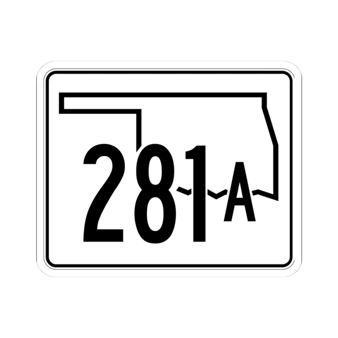 Oklahoma State Highway 281A (Oklahoma) (Road Sign) STICKER Vinyl Kiss-Cut Decal 3 Inch White - The Sticker Space