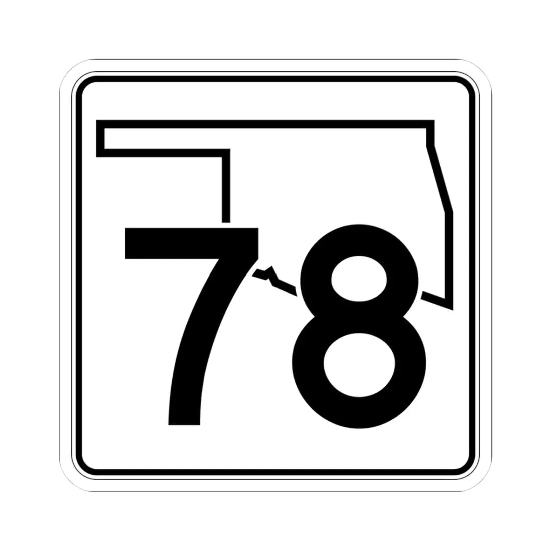 Oklahoma State Highway 78 (Oklahoma) (Road Sign) STICKER Vinyl Kiss-Cut Decal 3 Inch White - The Sticker Space