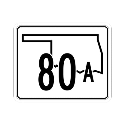 Oklahoma State Highway 80A (Oklahoma) (Road Sign) STICKER Vinyl Kiss-Cut Decal 2 Inch White - The Sticker Space