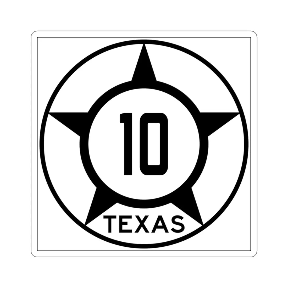 Old Texas 10 (Texas) (Road Sign) STICKER Vinyl Kiss-Cut Decal 3 Inch White - The Sticker Space