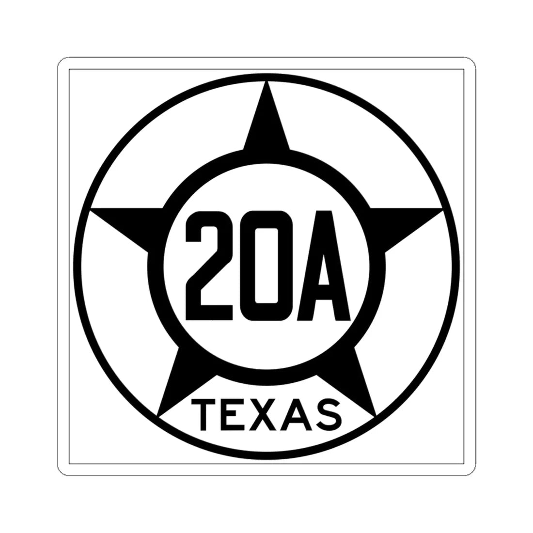 Old Texas 20A (Texas) (Road Sign) STICKER Vinyl Kiss-Cut Decal 6 Inch White - The Sticker Space
