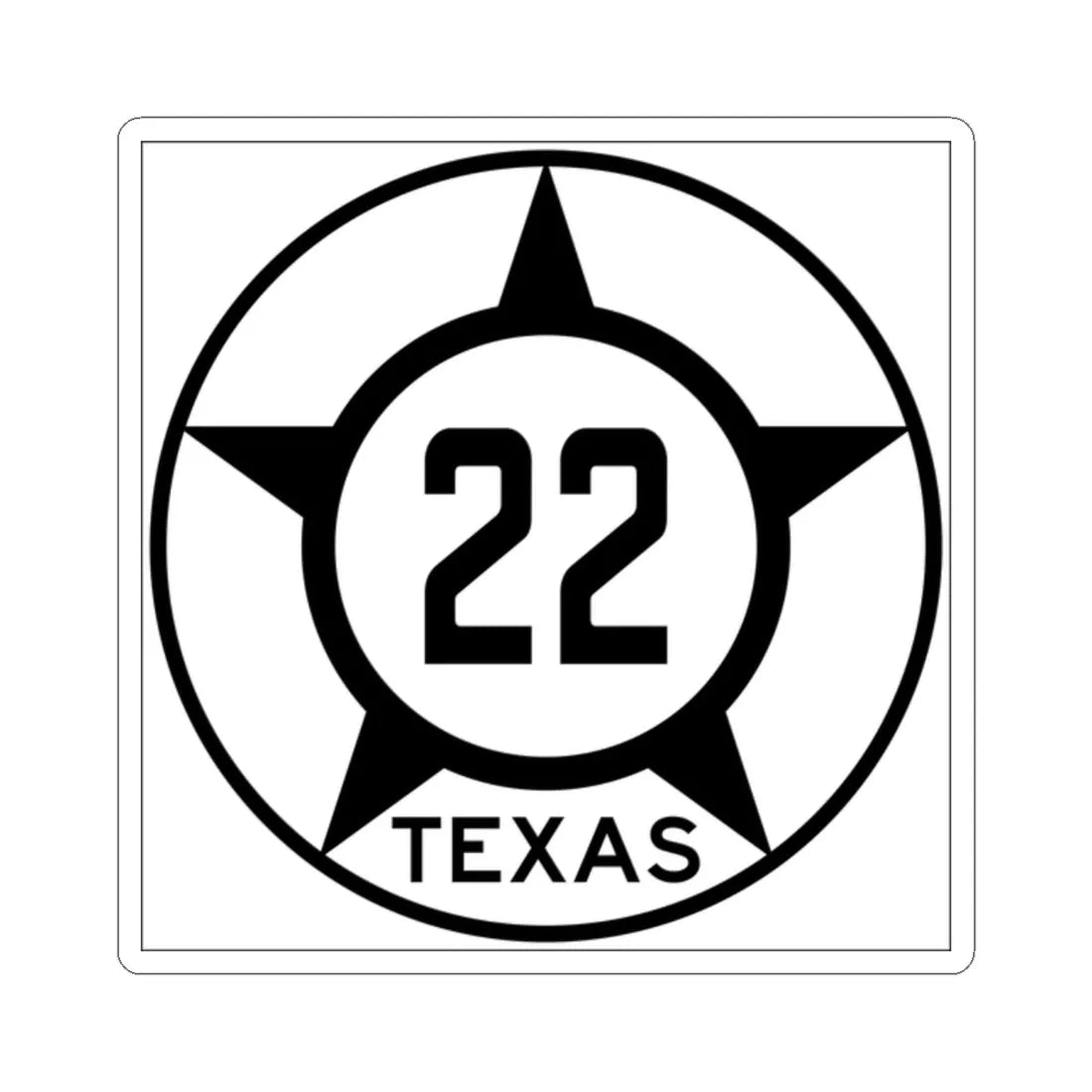 Old Texas 22 (Texas) (Road Sign) STICKER Vinyl Kiss-Cut Decal 2 Inch White - The Sticker Space