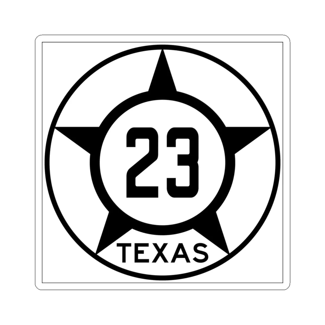 Old Texas 23 (Texas) (Road Sign) STICKER Vinyl Kiss-Cut Decal 6 Inch White - The Sticker Space