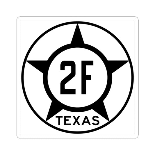 Old Texas 2F (Texas) (Road Sign) STICKER Vinyl Kiss-Cut Decal 2 Inch White - The Sticker Space