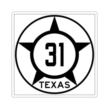 Old Texas 31 (Texas) (Road Sign) STICKER Vinyl Kiss-Cut Decal 2 Inch White - The Sticker Space