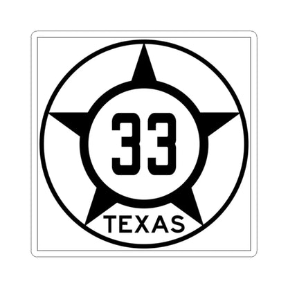Old Texas 33 (Texas) (Road Sign) STICKER Vinyl Kiss-Cut Decal 2 Inch White - The Sticker Space