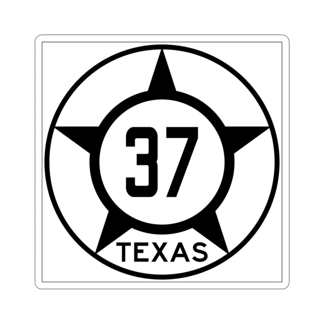 Old Texas 37 (Texas) (Road Sign) STICKER Vinyl Kiss-Cut Decal 3 Inch White - The Sticker Space
