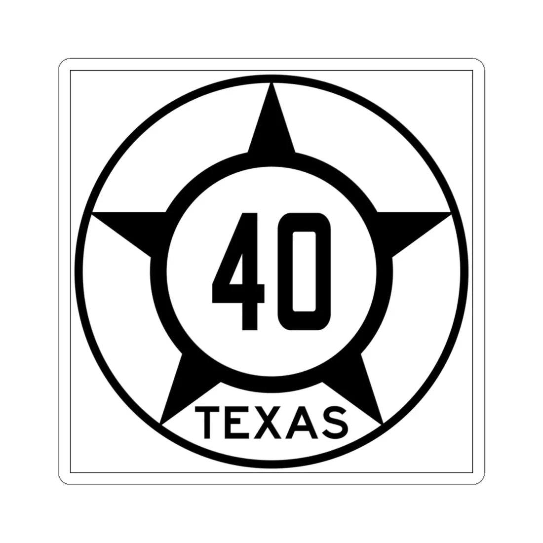 Old Texas 40 (Texas) (Road Sign) STICKER Vinyl Kiss-Cut Decal 4 Inch White - The Sticker Space