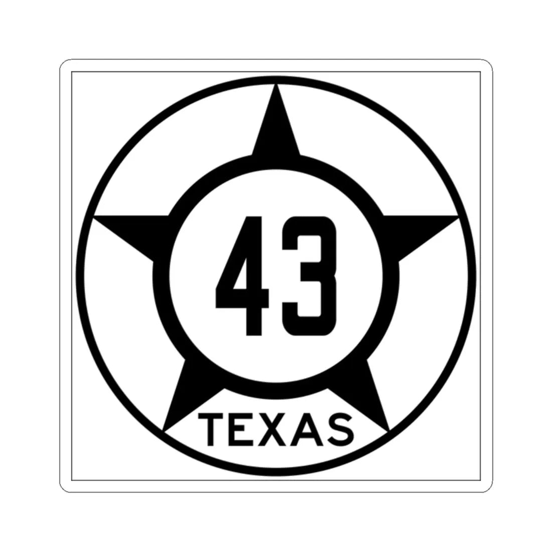 Old Texas 43 (Texas) (Road Sign) STICKER Vinyl Kiss-Cut Decal 2 Inch White - The Sticker Space