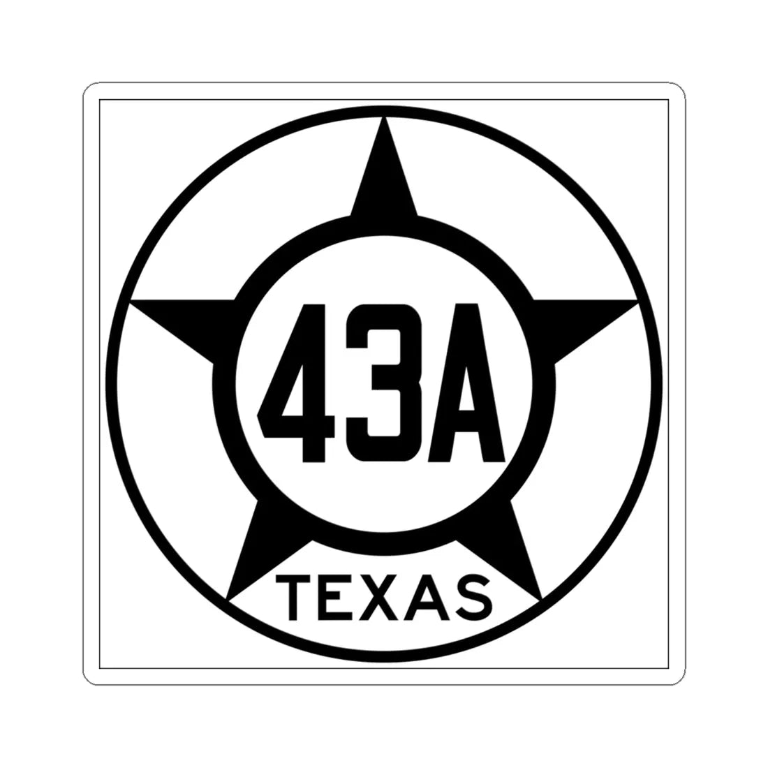 Old Texas 43A (Texas) (Road Sign) STICKER Vinyl Kiss-Cut Decal 6 Inch White - The Sticker Space