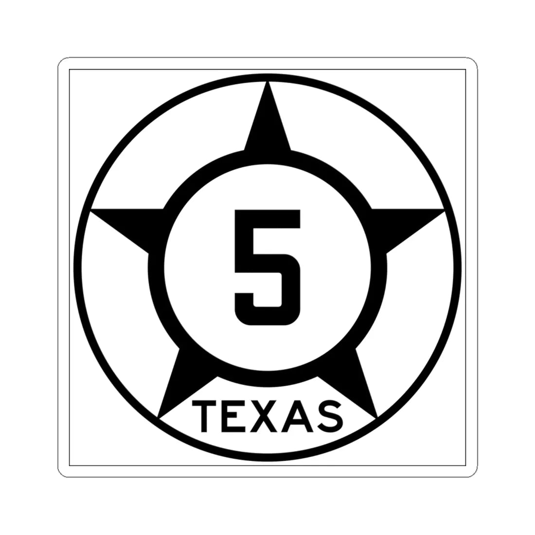 Old Texas 5 (Texas) (Road Sign) STICKER Vinyl Kiss-Cut Decal 6 Inch White - The Sticker Space