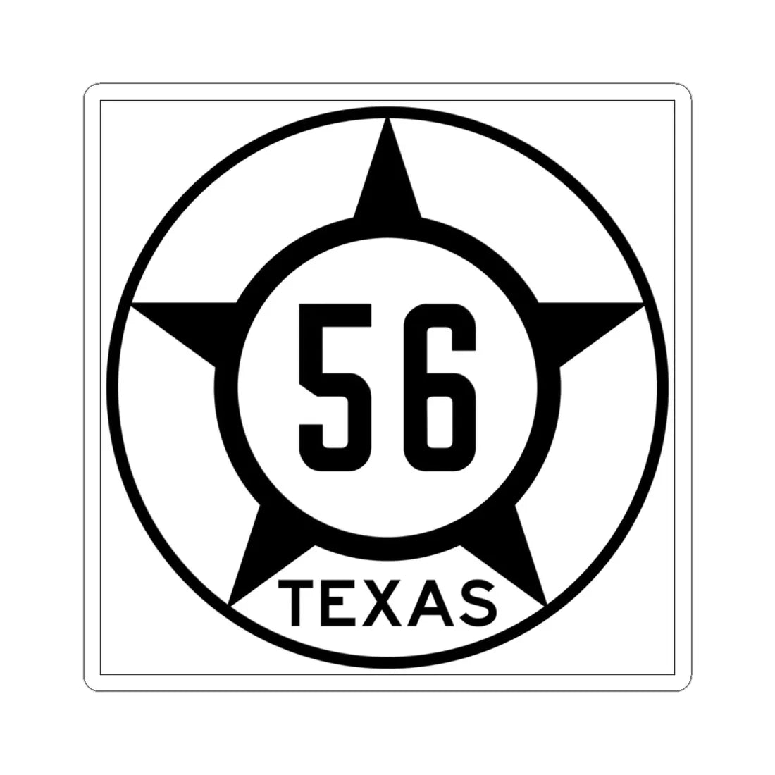 Old Texas 56 (Texas) (Road Sign) STICKER Vinyl Kiss-Cut Decal 4 Inch White - The Sticker Space