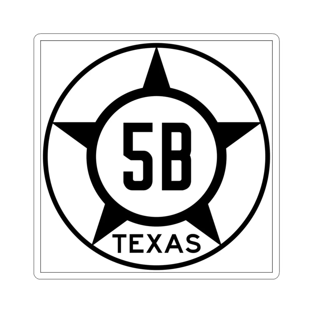 Old Texas 5B (Texas) (Road Sign) STICKER Vinyl Kiss-Cut Decal 4 Inch White - The Sticker Space