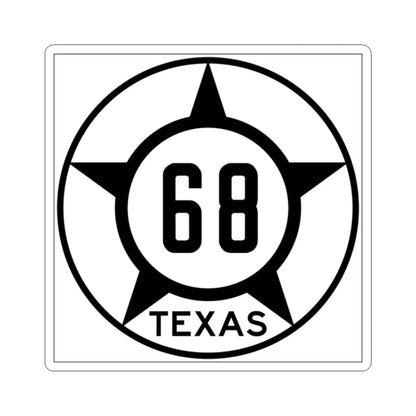 Old Texas 68 (Texas) (Road Sign) STICKER Vinyl Kiss-Cut Decal 2 Inch White - The Sticker Space