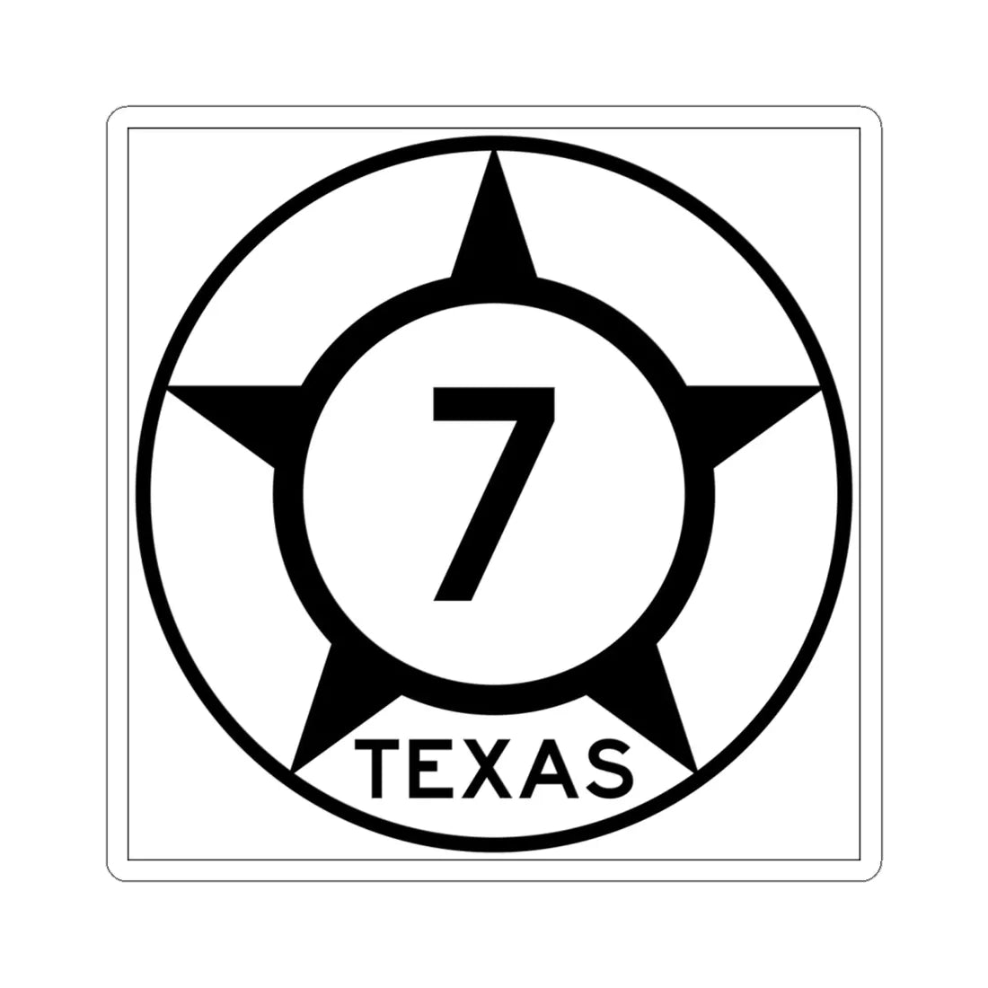 Old Texas 7 (Texas) (Road Sign) STICKER Vinyl Kiss-Cut Decal 6 Inch White - The Sticker Space