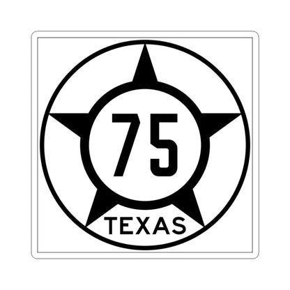 Old Texas 75 (Texas) (Road Sign) STICKER Vinyl Kiss-Cut Decal 6 Inch White - The Sticker Space