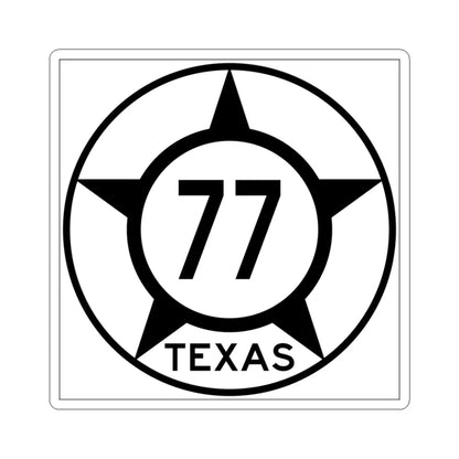Old Texas 77 (Texas) (Road Sign) STICKER Vinyl Kiss-Cut Decal 3 Inch White - The Sticker Space