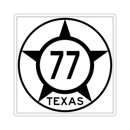 Old Texas 77 (Texas) (Road Sign) STICKER Vinyl Kiss-Cut Decal 4 Inch White - The Sticker Space