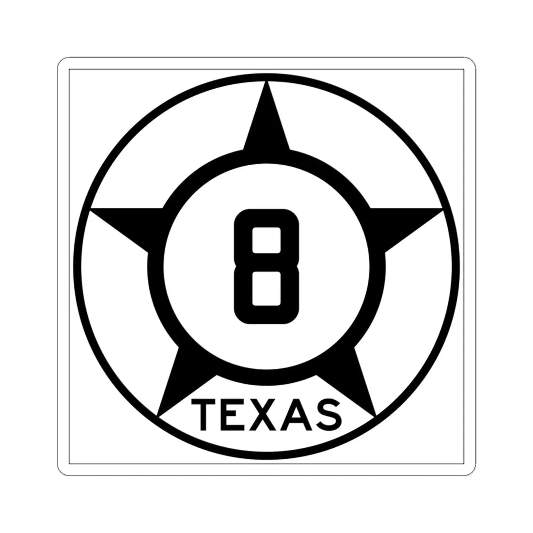 Old Texas 8 (Texas) (Road Sign) STICKER Vinyl Kiss-Cut Decal 4 Inch White - The Sticker Space