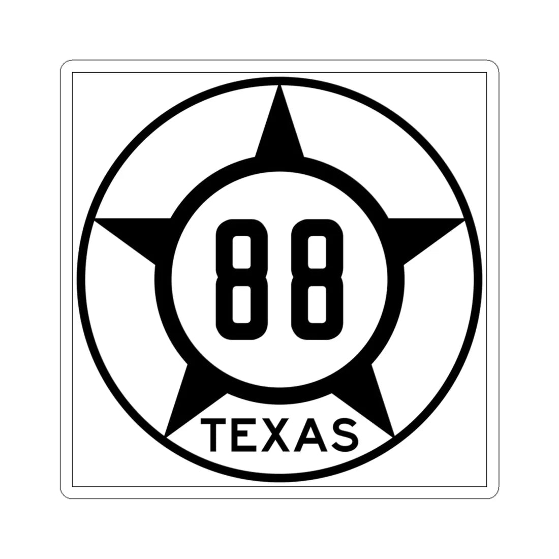 Old Texas 88 (Texas) (Road Sign) STICKER Vinyl Kiss-Cut Decal 6 Inch White - The Sticker Space