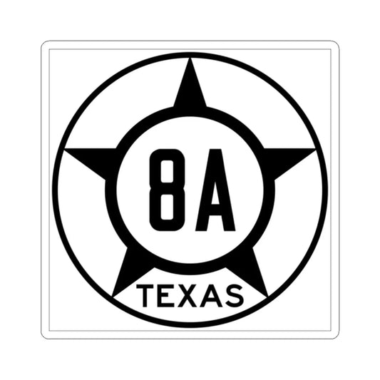 Old Texas 8A (Texas) (Road Sign) STICKER Vinyl Kiss-Cut Decal 2 Inch White - The Sticker Space