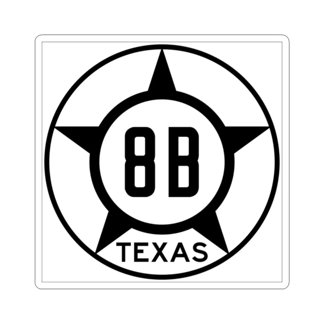 Old Texas 8B (Texas) (Road Sign) STICKER Vinyl Kiss-Cut Decal 2 Inch White - The Sticker Space
