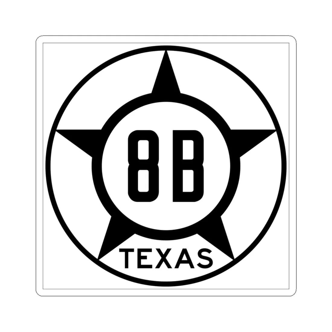 Old Texas 8B (Texas) (Road Sign) STICKER Vinyl Kiss-Cut Decal 6 Inch White - The Sticker Space