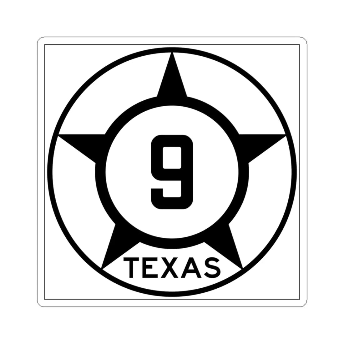 Old Texas 9 (Texas) (Road Sign) STICKER Vinyl Kiss-Cut Decal 3 Inch White - The Sticker Space
