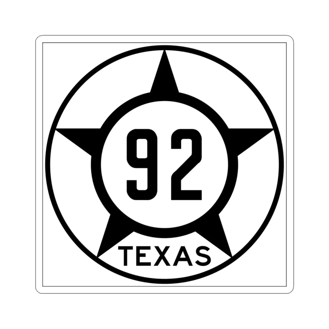 Old Texas 92 (Texas) (Road Sign) STICKER Vinyl Kiss-Cut Decal 6 Inch White - The Sticker Space