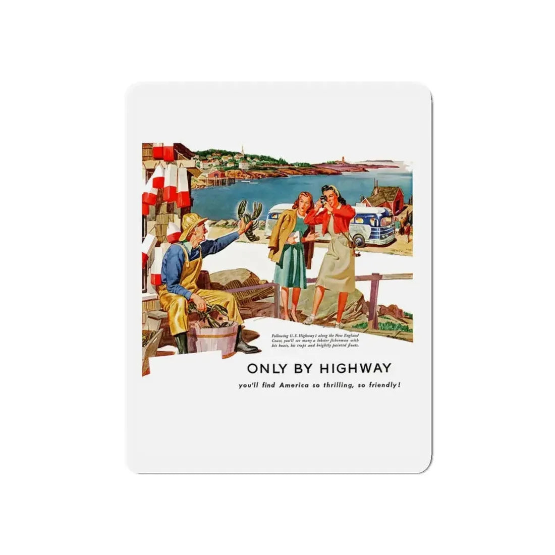 Only By Highway (3), Greyhound advertisement, 1946 (Magazine Illustration) Refrigerator Magnet 5 Inch - The Sticker Space