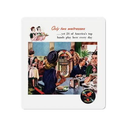 Only two waitresses, Wurlitzer adv,t Collier's, September 21, 1946 (Magazine Illustration) Refrigerator Magnet 3 Inch - The Sticker Space