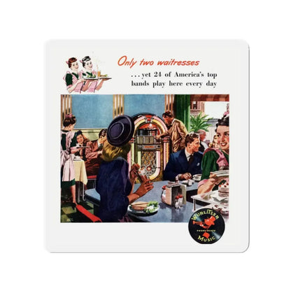 Only two waitresses, Wurlitzer adv,t Collier's, September 21, 1946 (Magazine Illustration) Refrigerator Magnet - The Sticker Space
