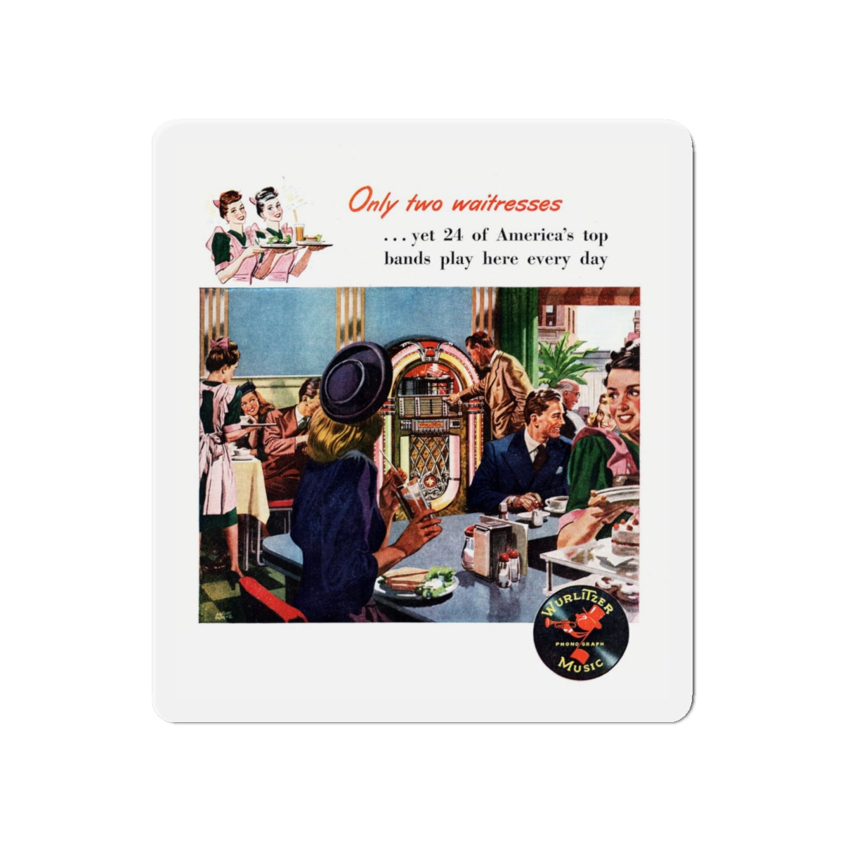 Only two waitresses, Wurlitzer adv,t Collier's, September 21, 1946 (Magazine Illustration) Refrigerator Magnet-6 × 6"-The Sticker Space