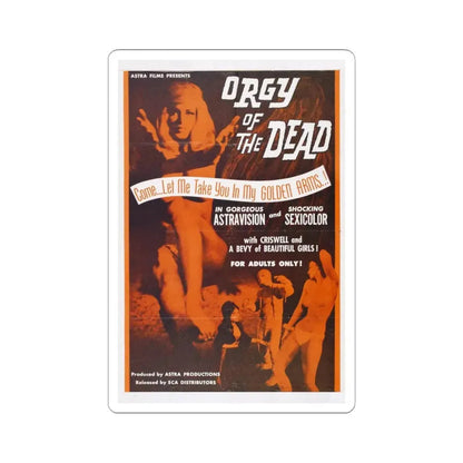 ORGY OF THE DEAD 1965 Movie Poster - STICKER Vinyl Kiss-Cut Decal 6 Inch White - The Sticker Space