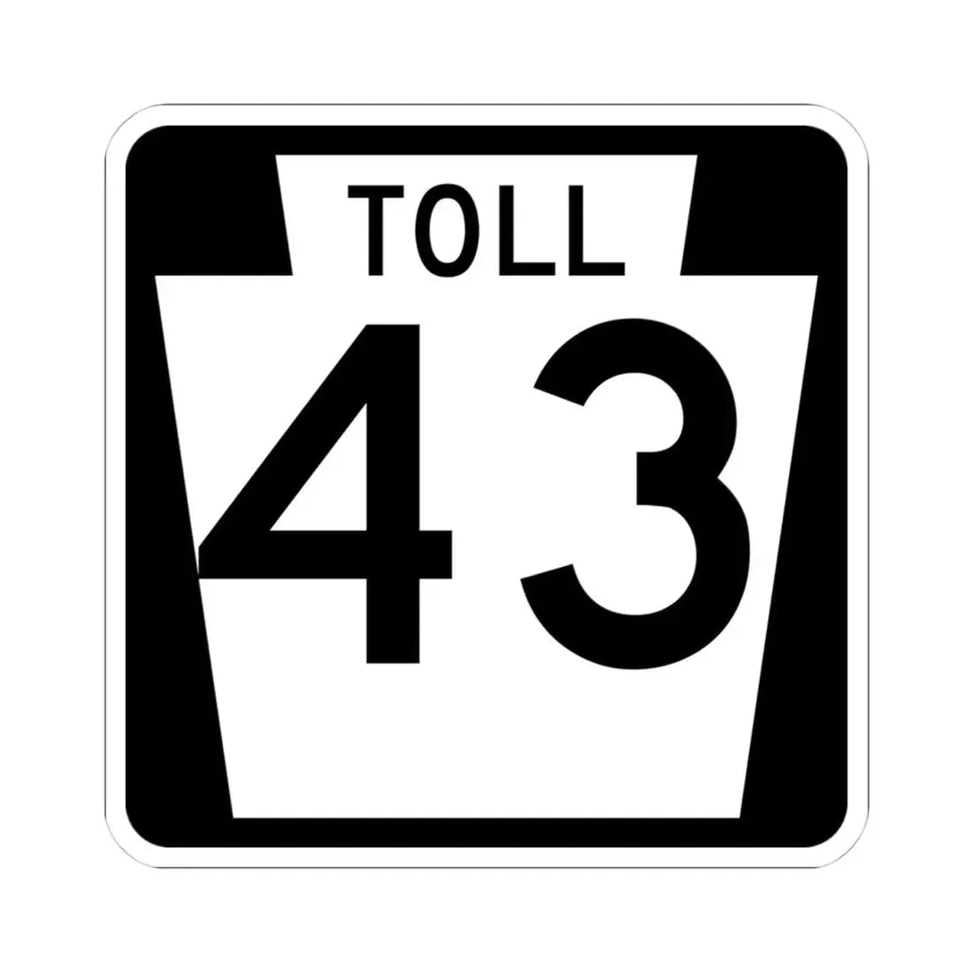 PA-Toll-43 (Pennsylvania) (Road Sign) STICKER Vinyl Kiss-Cut Decal 4 Inch White - The Sticker Space