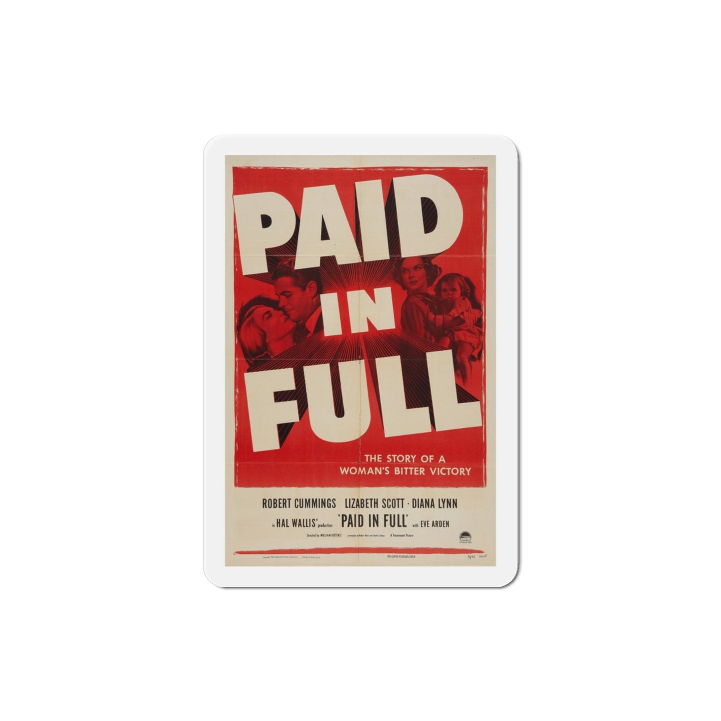 Paid in Full 1950 Movie Poster Die-Cut Magnet-3 Inch-The Sticker Space