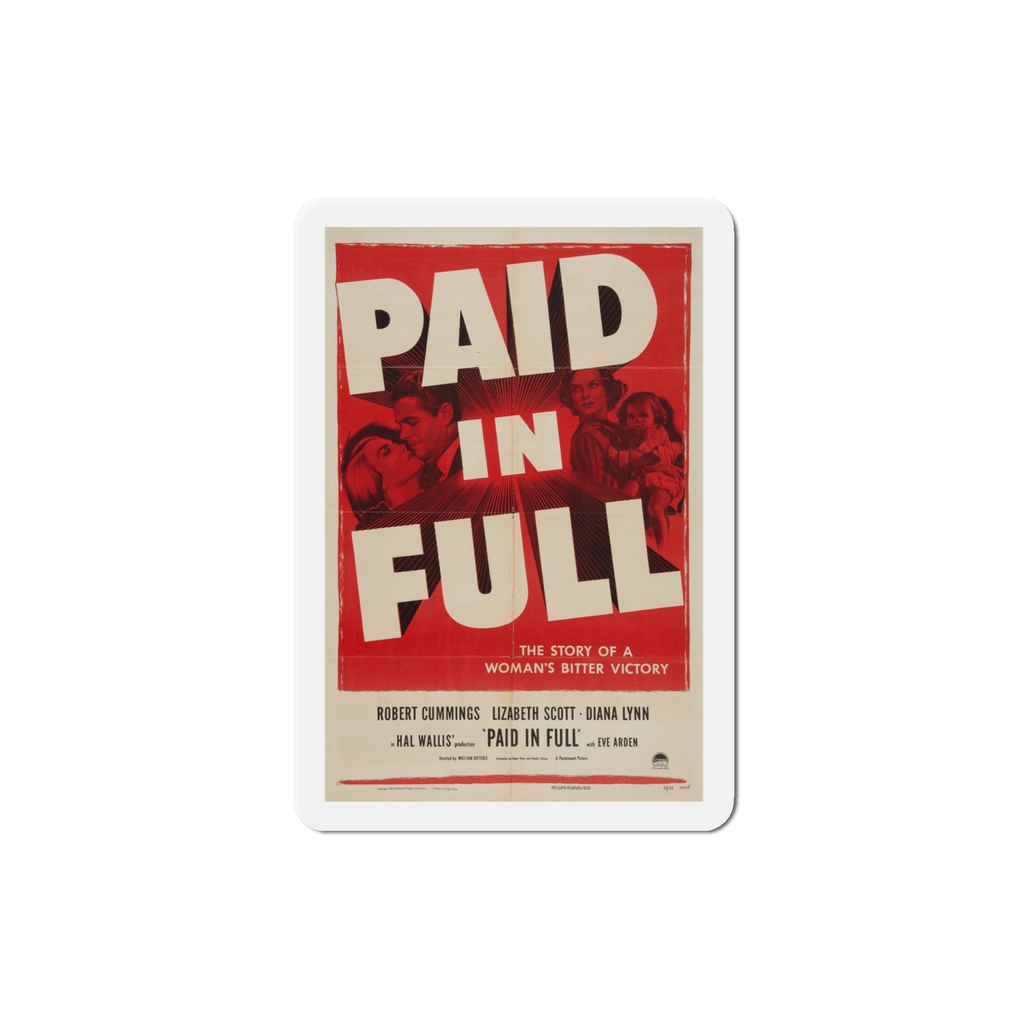 Paid in Full 1950 Movie Poster Die-Cut Magnet-4 Inch-The Sticker Space