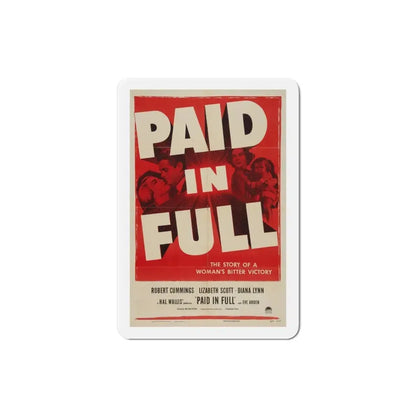 Paid in Full 1950 Movie Poster Refrigerator Magnet 3 Inch - The Sticker Space