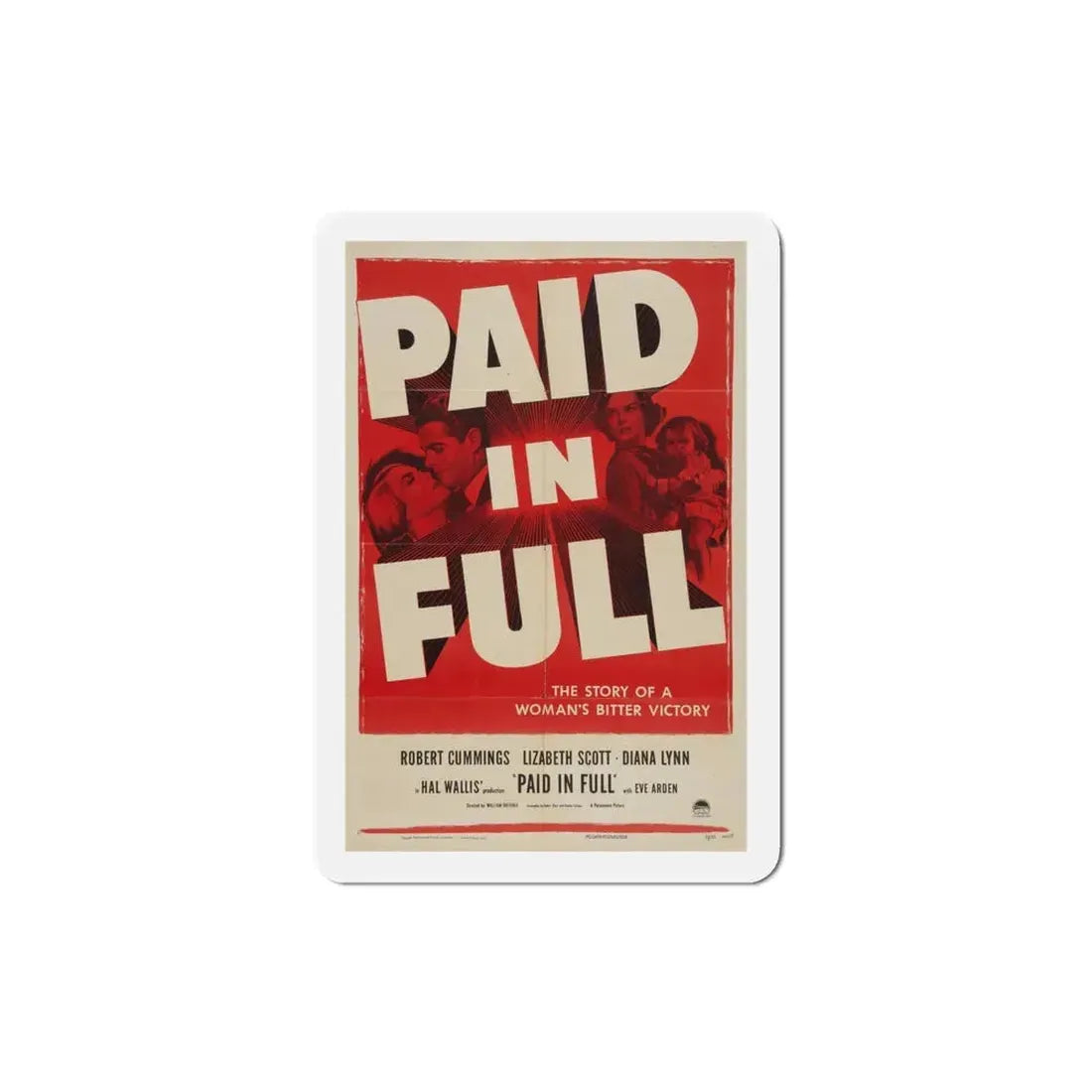 Paid in Full 1950 Movie Poster Refrigerator Magnet 4 Inch - The Sticker Space