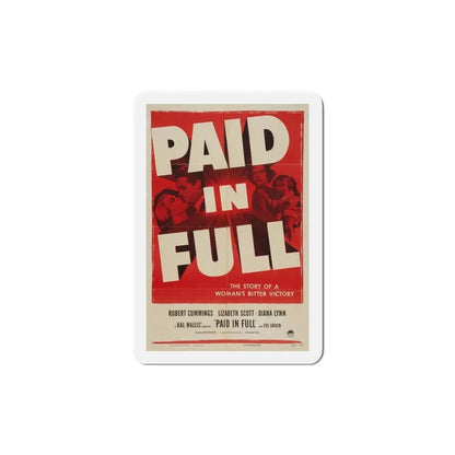 Paid in Full 1950 Movie Poster Refrigerator Magnet 6 Inch - The Sticker Space