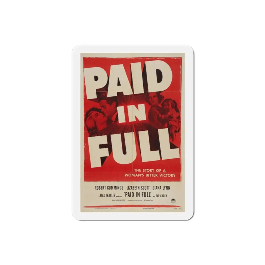 Paid in Full 1950 Movie Poster Refrigerator Magnet - The Sticker Space