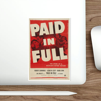 Paid in Full 1950 Movie Poster STICKER Vinyl Die-Cut Decal-The Sticker Space