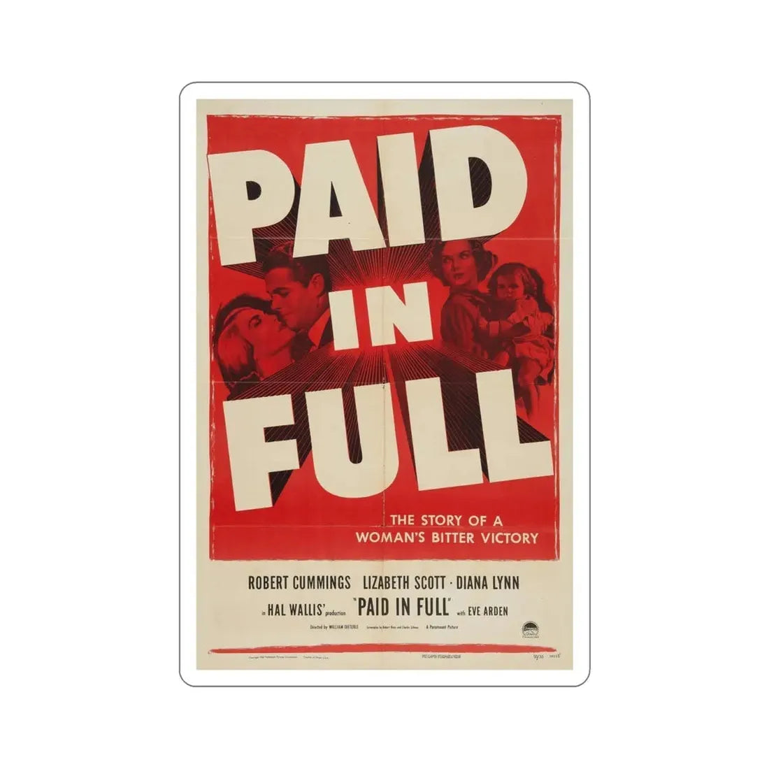Paid in Full 1950 Movie Poster STICKER Vinyl Die-Cut Decal - The Sticker Space