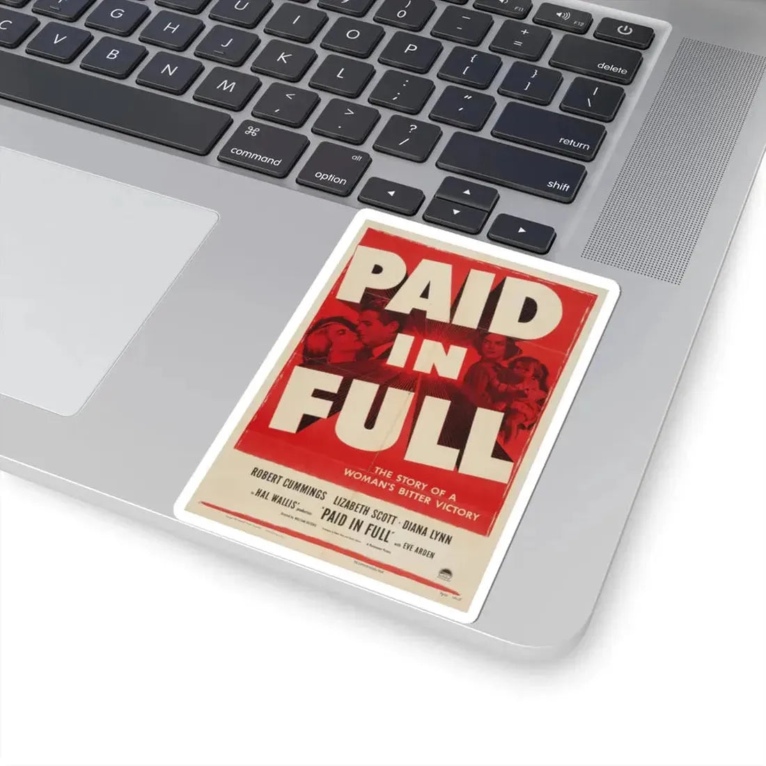 Paid in Full 1950 Movie Poster - STICKER Vinyl Kiss-Cut Decal - The Sticker Space