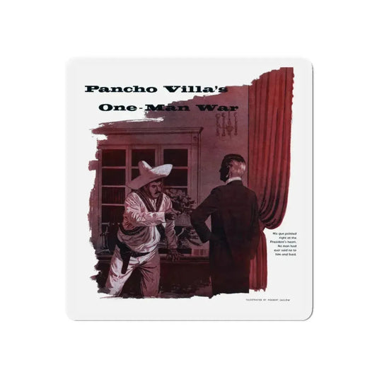 Pancho Villa's One-Man War, Cosmopolitan, February 1953 (Magazine Illustration) Refrigerator Magnet 6 Inch Die-Cut - The Sticker Space